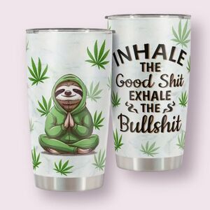 Sloth Inhale Good Sh&t Insulated Tumbler Stainless Steel NEW 420